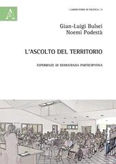 L' ascolto del territorio. Esperienze di democrazia partecipativa