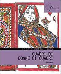 Quadri di donne di quadri - Cinzia Della Ciana - Libro Aracne 2014, Filamenti | Libraccio.it