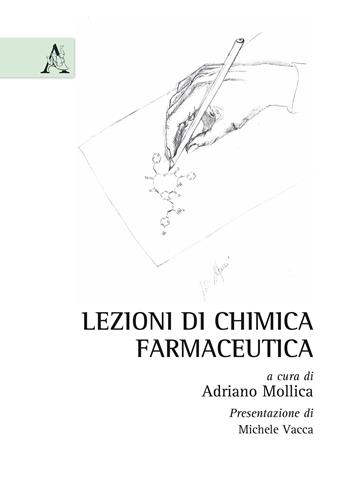 Lezioni di chimica farmaceutica  - Libro Aracne 2015 | Libraccio.it