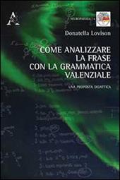 Come analizzare la frase con la grammatica valenziale. Una proposta di didattica