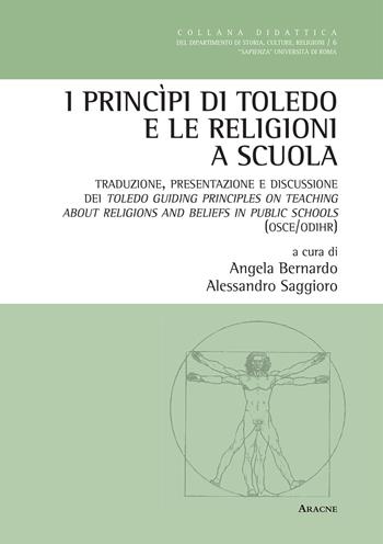 I princìpi di Toledo e le religioni a scuola. Traduzione, presentazione e discussione dei Toledo. Ediz. italiana e inglese  - Libro Aracne 2015 | Libraccio.it
