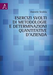 Esercizi svolti di metodologie e determinazioni quantitative d'azienda