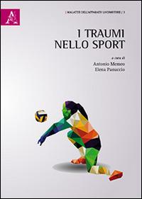 I traumi nello sport  - Libro Aracne 2016, Malattie dell'apparato locomotore | Libraccio.it