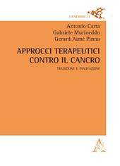 Approcci terapeutici contro il cancro. Tradizione e innovazione