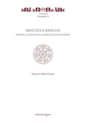 Basileus e Basileia. Forme e luoghi della reaglità macedone