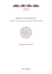 Basileus e Basileia. Forme e luoghi della reaglità macedone