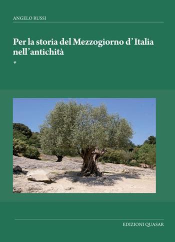 Per la storia del Mezzogiorno d'Italia nell'antichità - Angelo Russi - Libro Quasar 2020 | Libraccio.it