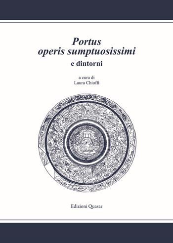 Portus operis sumptuosissimi e dintorni  - Libro Quasar 2020 | Libraccio.it