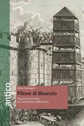 Filone di Bisanzio. La costruzione delle mura