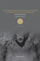 L' Histoire Phénicienne de Philon de Byblos au prisme du multiculturalisme