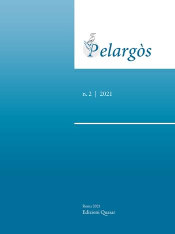 Pelargòs (2021). Ediz. multilingue. Vol. 2  - Libro Quasar 2021 | Libraccio.it