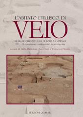 L' abitato etrusco di Veio. Vol. 3\1: complesso residenziale: la stratigrafia, Il.