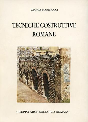 Tecniche costruttive romane - Gloria Marinucci - Libro Quasar 2022 | Libraccio.it