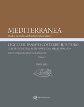 Mediterranea XVIII, 2021. Leggere il passato, costruire il futuro. Gli etruschi e gli altri popoli del Mediterraneo. Scritti in onore di Gilda Bartoloni