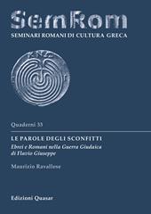 Le parole degli sconfitti. Ebrei e Romani nella Guerra Giudaica di Flavio Giuseppe