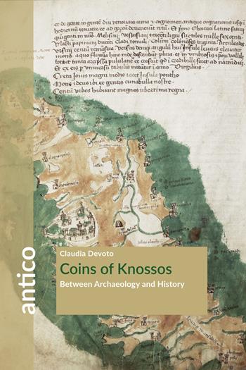 Coins of Knossos. Between archaeology and history - Claudia Devoto - Libro Quasar 2022, Antico | Libraccio.it