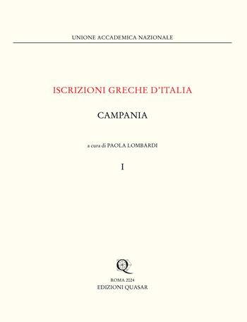 Iscrizioni greche d'Italia. Campania. Vol. 1  - Libro Quasar 2024, Iscrizioni greche d'Italia | Libraccio.it