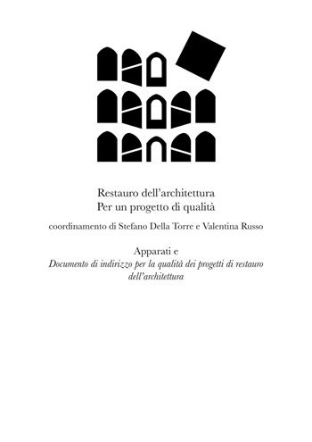 Restauro dell'architettura. Per un progetto di qualità  - Libro Quasar 2023 | Libraccio.it