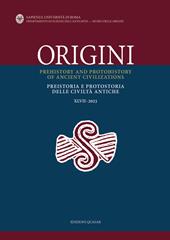 Origini. Preistoria e protostoria delle civiltà antiche. Ediz. italiana e inglese (2023). Vol. 47