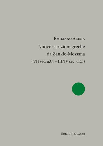 Nuove iscrizioni greche da Zankle-Messana (VII sec. a.C. - III/IV sec. d.C.) - Emiliano Arena - Libro Quasar 2024, Sidera | Libraccio.it