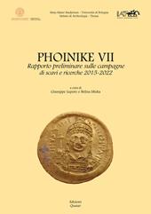 Phoinike VII. Rapporto preliminare sulle campagne di scavi e ricerche 2015-2022
