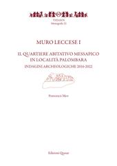 Muro Leccese 1. Il quartiere abitativo messapico in località Palombara. Indagini archeologiche 2016-2022