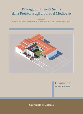 Paesaggi rurali nella Sicilia dalla Preistoria agli albori del Medioevo  - Libro Quasar 2025, Cronache. Monografie | Libraccio.it