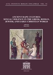Ancient rape cultures: sexual violence in the Greek, Roman, Jewish, and Early Christian world. Nuova ediz.
