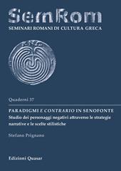 Paradigmi e contrario in Senofonte. Studio dei personaggi negativi attraverso le strategie narrative e le scelte stilistiche
