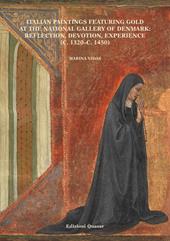 Italian paintings featuring gold at the National Gallery of Denmark: reflection, devotion, experience (c. 1320–c. 1450)
