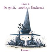 Di gatti, zucche e fantasmi. Ediz. a colori
