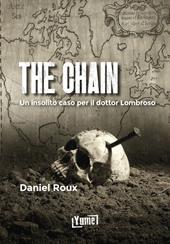 The chain. Un insolito caso per il dottor lombroso