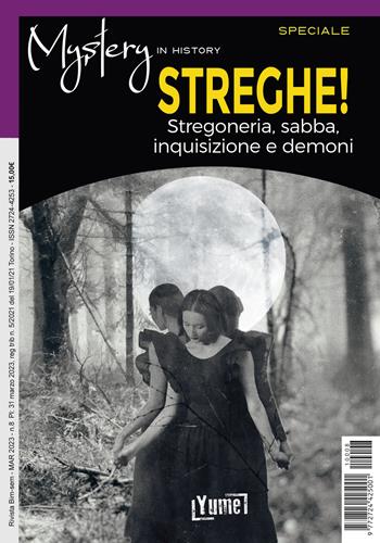 Streghe! Stregoneria, sabba, inquisizione e demoni - Massimo Centini, Katia Bernacci, Gian Luca Giani - Libro Yume 2023, Mystery in history | Libraccio.it