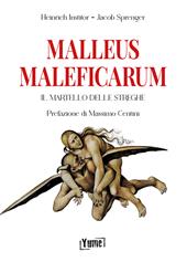 Malleus Maleficarum. Il martello delle streghe