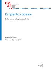 L' impianto cocleare. Dalla teoria alla pratica clinica