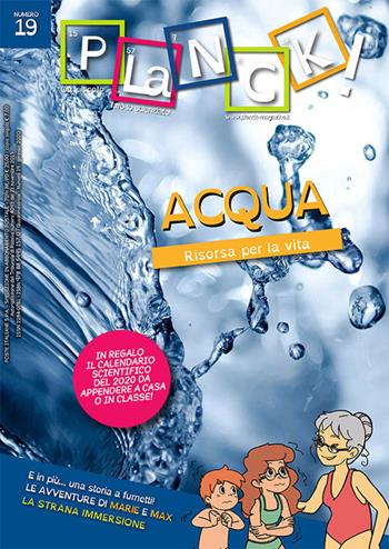 PLaNCK! (2020). Vol. 19: Acqua. Risorsa per la vita-Water! Discovering the resource for our life!.  - Libro CLEUP 2020 | Libraccio.it