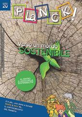 PLaNCK! (2020). Vol. 20: Verso un mondo sostenibile-Towards a sustainable world.