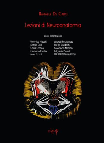 Lezioni di neuroanatomia - Raffaele De Caro - Libro CLEUP 2020, Scienze mediche | Libraccio.it