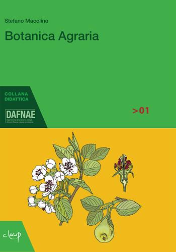 Botanica agraria - Stefano Macolino - Libro CLEUP 2020, Scienze agrarie, veterinarie, biologiche | Libraccio.it