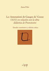 Las Annotationes de Gauges de' Gozze (1631) en relación con la obra didáctica de Franciosini. Estudio cuantitativo y edición crítica