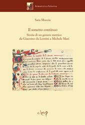 Il sonetto continuo. Storia di un genere metrico da Giacomo da Lentini a Michele Mari