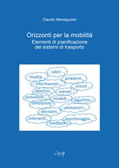 Orizzonti per la mobilità. Elementi di pianificazione dei sistemi di trasporto