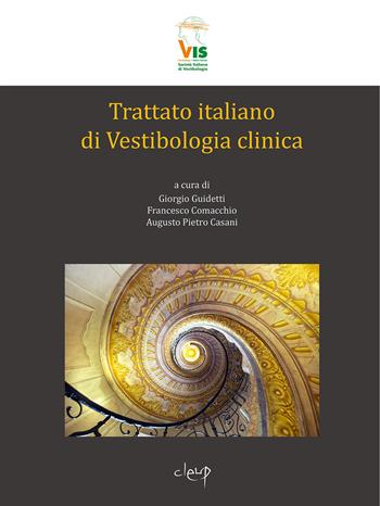 Trattato italiano di Vestibologia clinica  - Libro CLEUP 2021, Scienze mediche | Libraccio.it