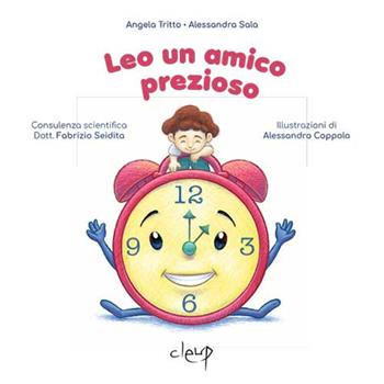 Leo, un amico prezioso - Alessandra Sala, Angela Tritto - Libro CLEUP 2021, Narrativa | Libraccio.it