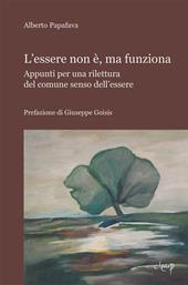 L' essere non è, ma funziona. Appunti per una rilettura del comune senso dell'essere