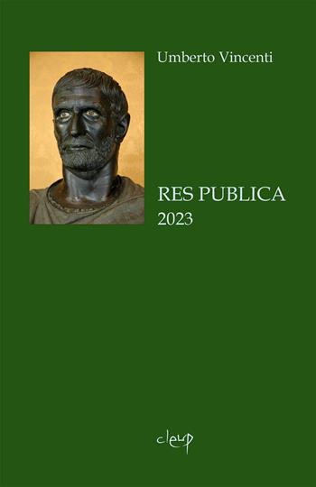 Res publica 2023 - Umberto Vincenti - Libro CLEUP 2023, Scienze giuridiche | Libraccio.it