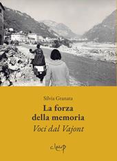 La forza della memoria. Voci dal Vajont