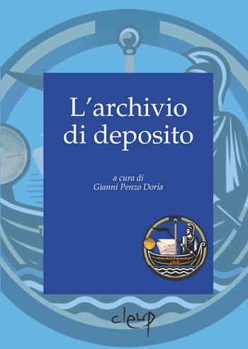 L'archivio di deposito  - Libro CLEUP 2025, Scienze storiche | Libraccio.it