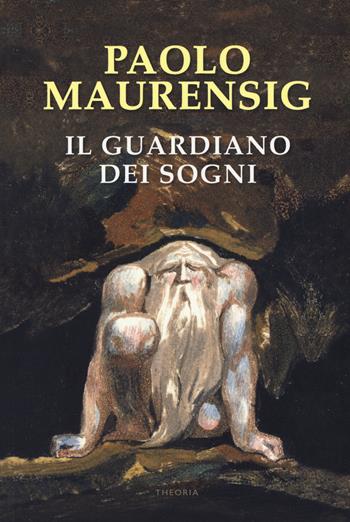 Il guardiano dei sogni - Paolo Maurensig - Libro Edizioni Theoria 2020, Linea d'ombra | Libraccio.it