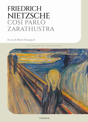 Così parlò Zarathustra - Friedrich Nietzsche - Libro Edizioni Theoria 2021 | Libraccio.it